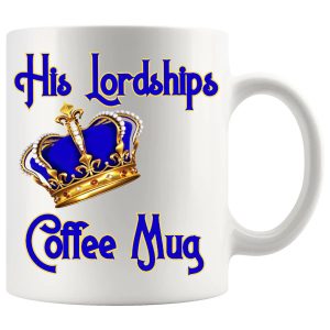 His Lordship's coffee mug 11oz ceramic mug