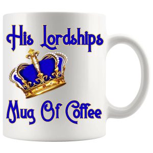 His Lordship's coffee mug 11oz ceramic mug