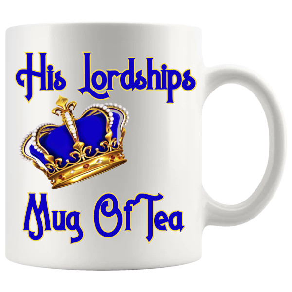 His Lordship's tea mug 11oz ceramic mug