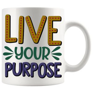 Live Your Purpose Mug ceramic mug gift