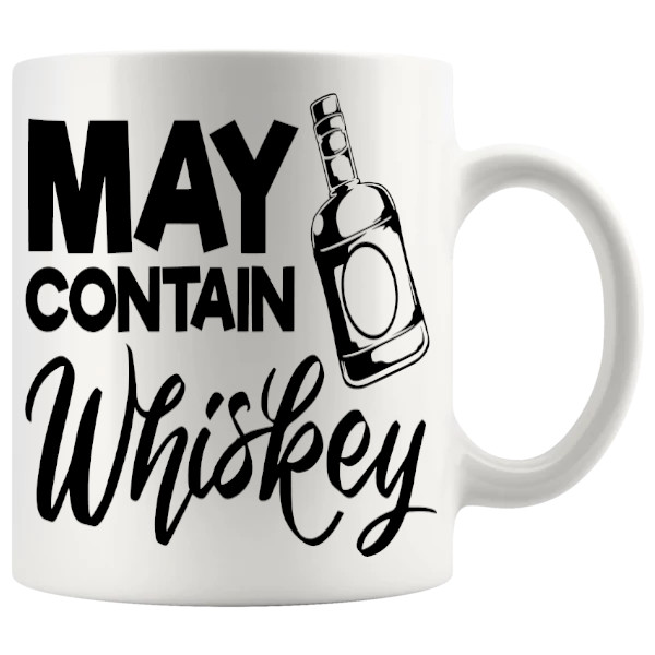 May Contain Whiskey Mug ceramic mug funny whiskey gift