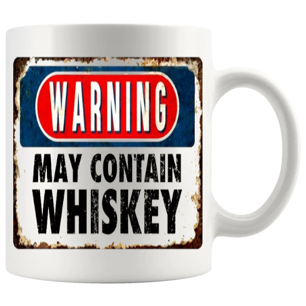Warning May Contain Whiskey Mug ceramic mug funny whiskey gift