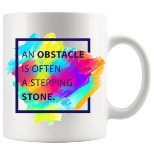 An Obstacle Is Often A Stepping Stone Mug ceramic mug gift