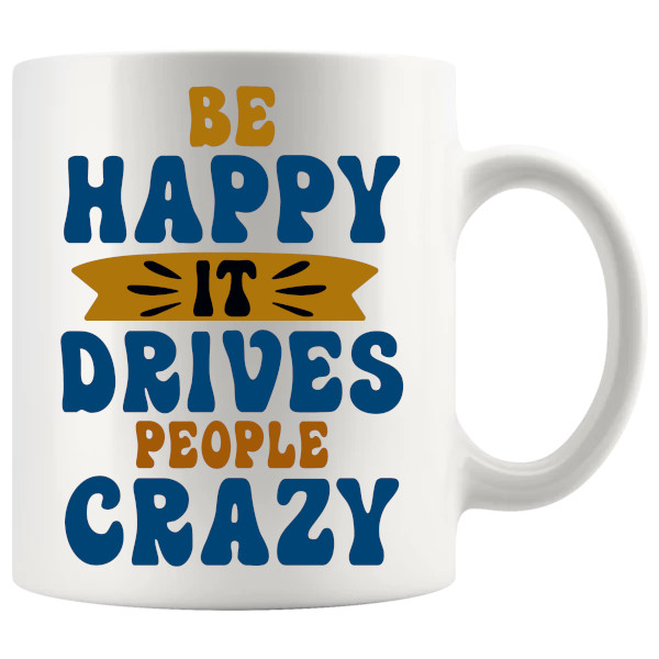 Be Happy Mug ceramic mug gift