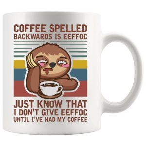 Coffee Spelled Backwards Is EEFFOC funny coffee mug
