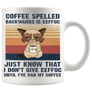 Coffee Spelled Backwards Is EEFFOC funny coffee mug Design 9