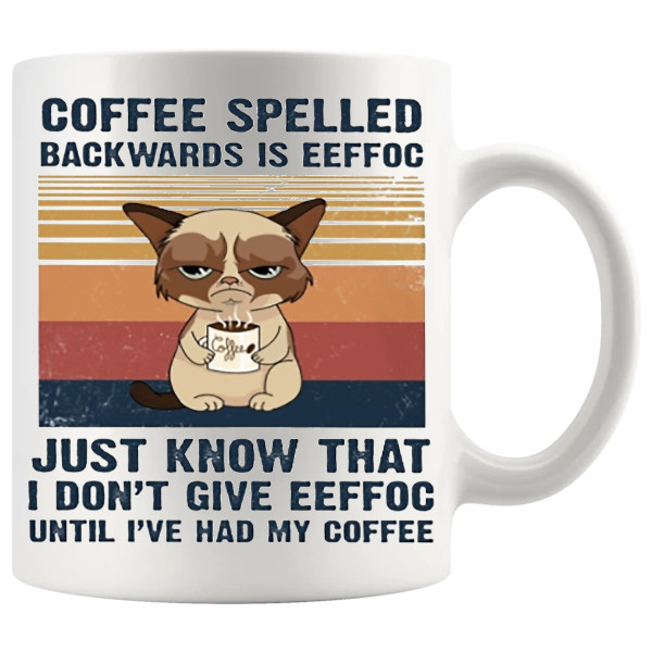 Coffee Spelled Backwards Is EEFFOC funny coffee mug Design 9
