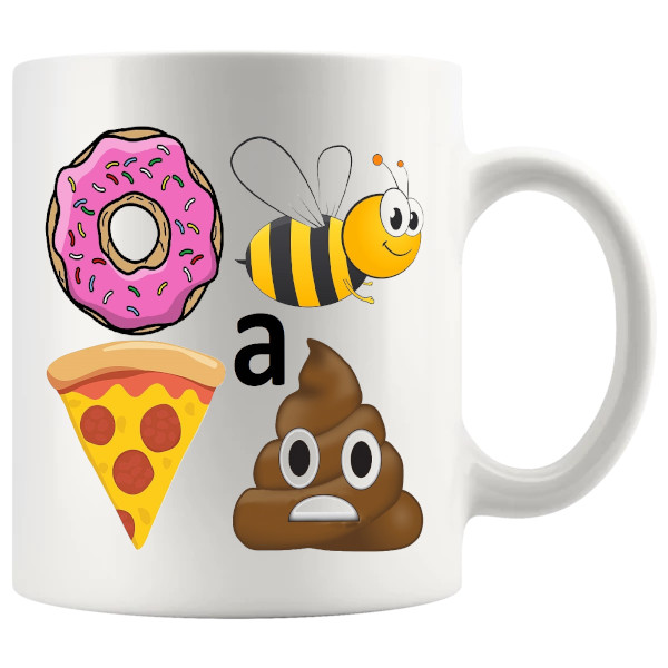 Donut Bee A Pizza S#it mug, rude food pun mug gift
