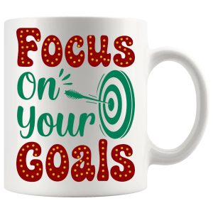 Focus On Your Goals Mug ceramic mug gift
