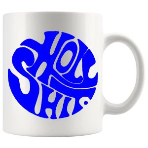 Holy Shit in Blue mug, funny sweary reaction mug gift