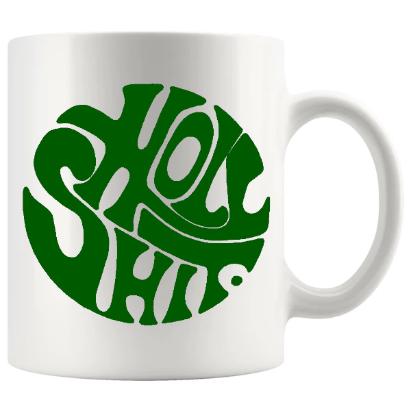 Holy Shit in Green mug, funny sweary reaction mug gift