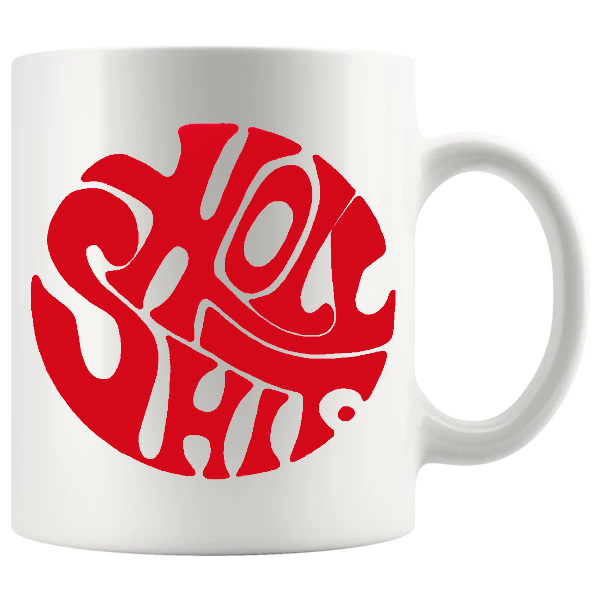 Holy Shit in Red mug, funny sweary reaction mug gift