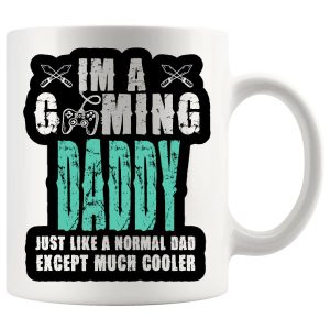 I'm A Gaming Daddy mug 11oz ceramic mug