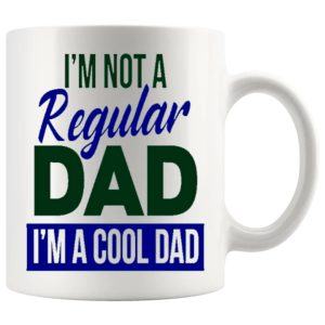 I'm Not A Regular Dad mug 11oz ceramic mug