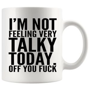 I'm Not Feeling Very Talky Today mug, sarcastic introvert mug gift