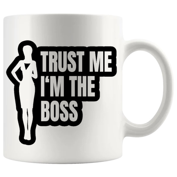 Trust Me I'm The Boss Mug ceramic mug gift