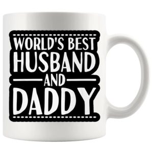 World's Best Husband And Daddy mug 11oz ceramic mug