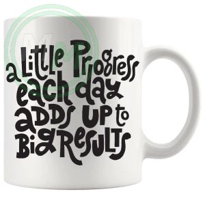 A Little Progress Each Day Mug gentle progress motivational ceramic mug
